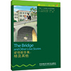 爱情故事集:桥及其他-书虫.牛津英汉双语读物-1级-适合初一.初二年级
