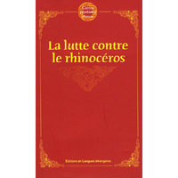 《中国民间故事选》丛书 - - La lutte contre le rhinoceros(斗犀夺珠)