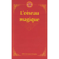 《中国民间故事选》丛书 - - L''oisau magique(神鸟)
