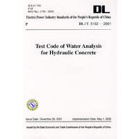 中华人民共和国电力行业标准 DL/T 5152—2001 水工混凝土水质分析试验规程 (英文版)