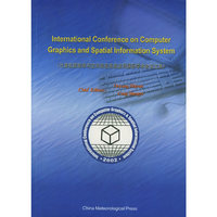 计算机图形学与空间信息系统应用国际学术会议文集=International Conference on Computer Graphics and Spatial Information System