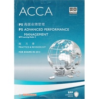 (特价)FIA ACCA考试用书:P5 Advanced Performance Management Practice&Revision Kit P5 高级业绩管理 练习册 全英文