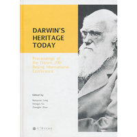 Darwin's Heritage Today：Proceedings of the Darwin 200 Beijing International Con（纪念达尔文诞辰200周年国际学术会议论文集）