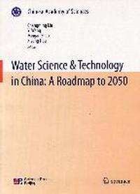 中国至2050年水资源领域科技发展路线图（英文版）