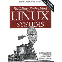 构建嵌入式Linux系统（第2版 影印版）