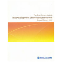 The Boao Forum for Asia The Development of Emerging Economies Annual Report 2012