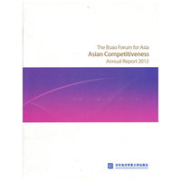 The Boao Forum for Asia Asian Competitiveness Annual Report 2012