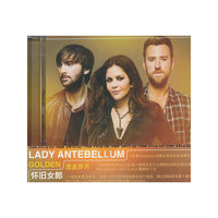 Lady Antebellum怀旧女郎：流金岁月（CD）