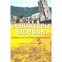 汶川大地震两周年文集（英文版） Unshakeble Sichuan
