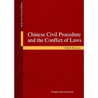 Chinese Civil Procedure and the Conflict of Laws（Tsinghua Chinese Law Series）