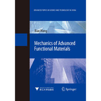 Mechanics of Advanced Functional Materials (先进功能材料力学)