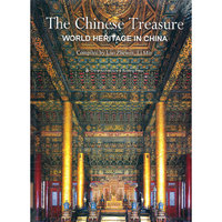 The Chinese Treasure WORLD HERITAGE IN CHINA