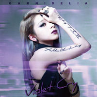 加尼德里亚/G团 /紫色的哭泣 GARNiDELiA / Violet Cry