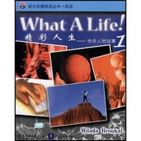 精彩人生(传奇人物故事1)/朗文快捷英语丛书(朗文快捷英语丛书)(What A Life!)