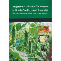 南太平洋岛国蔬菜种植技术（英文版）（VegetableCultivationTechniquesinSouthPacificIslandCountries）