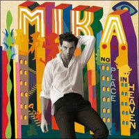 米卡 Mika：天堂没有容身处 No Place In Heaven（CD）