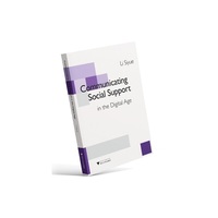 Communicating Social Support in the Digital Age（数字时代的社会支持研究）