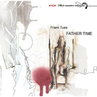 Super ADMS 低音提琴名演发烧天碟——低音提琴演奏家弗兰克·杜萨 Frank Tusa《Father Time 牛筋王1》