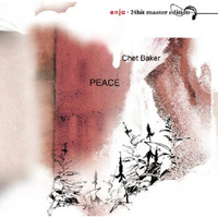 Super ADMS 爵士小号名演发烧天碟——爵士小号王查特·贝克 Chet Baker《Peace和平》