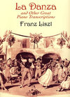 La Danza and Other Great Piano Transcriptions(李斯特《舞蹈》及其它著名钢琴改编曲)