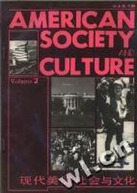 现代美国社会与文化第二卷=AMERICAN SOCIETY AND CULTURE VOLUME