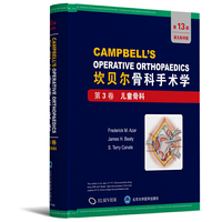 坎贝尔骨科手术学（第13版全彩色英文原版影印）：第3卷  儿童骨科