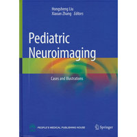 儿童神经影像学（英文版）Pediatric Neuroimaging: Cases and Illustrations