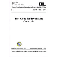 DL/T 5150-2001-Test Code for Hydraulic Concrete