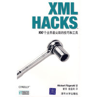 XML HACKS 100个业界最尖端的技巧和工具
